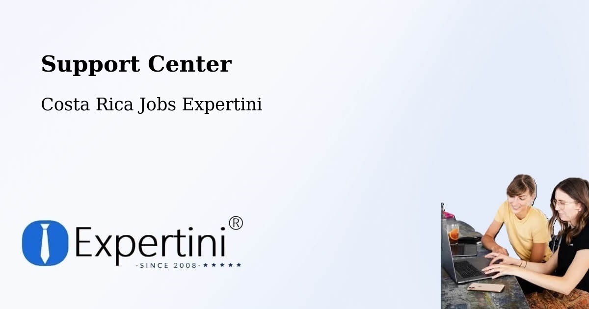 Support Services – Guadalupe - Costa Rica Jobs Expertini